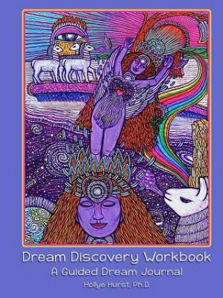 Książka Dream Discovery Workbook: A Guided Dream Journal Hurst