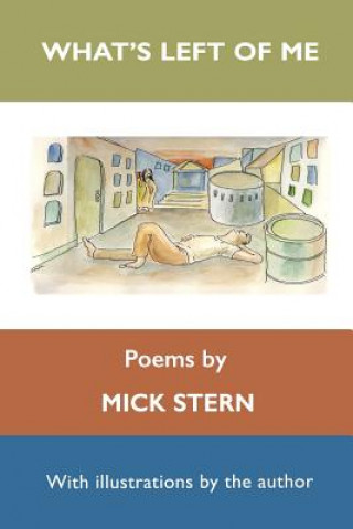 Carte What's Left of Me (Poems) MICK STERN