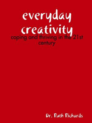 Boek Everyday Creativity: Coping and Thriving in the 21st Century Ruth Richards