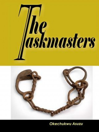 Könyv Taskmasters Okechukwu Asuzu