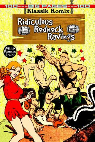 Книга Klassik Komix: Ridiculous Redneck Ravings Mini Komix