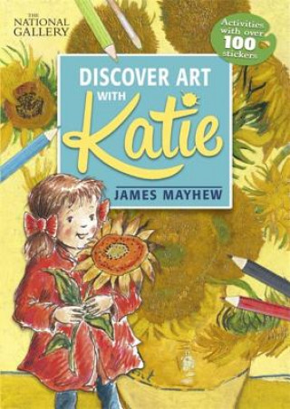 Kniha National Gallery Discover Art with Katie James Mayhew