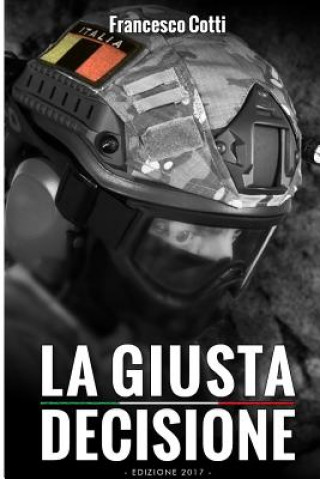 Knjiga Giusta Decisione francesco cotti
