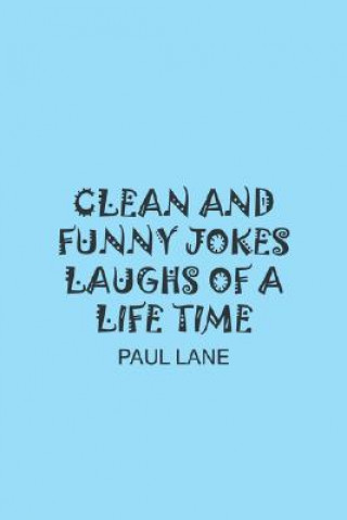 Kniha Clean and Funny Jokes Laughs of a Lifetime Paul Lane