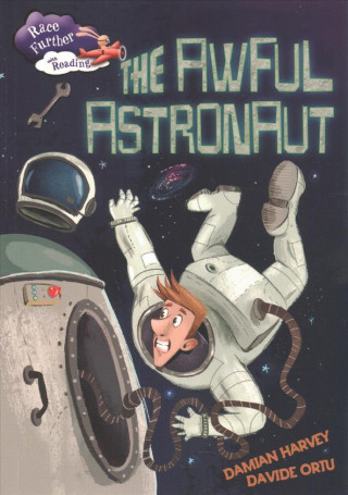 Book Race Further with Reading: The Awful Astronaut Damian Harvey