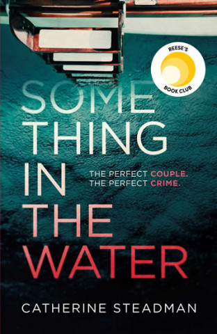 Kniha Something in the Water Catherine Steadmanová