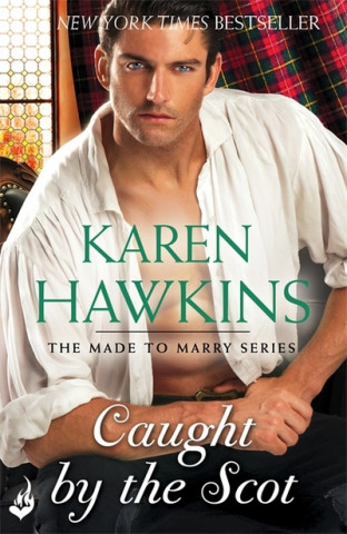 Carte Caught By The Scot: Made To Marry 1 Karen Hawkins