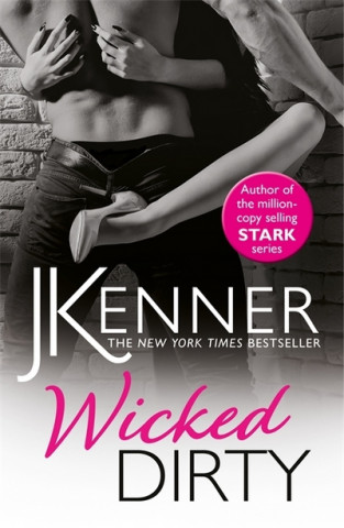 Kniha Wicked Dirty J. Kenner