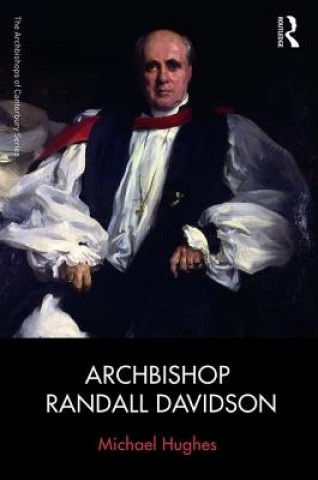 Carte Archbishop Randall Davidson Michael Hughes