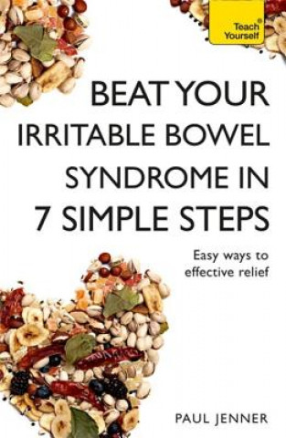 Könyv Beat Your Irritable Bowel Syndrome (IBS) in 7 Simple Steps Paul Jenner