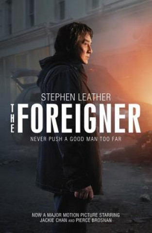 Könyv Foreigner: the bestselling thriller now starring Pierce Brosnan and Jackie Chan Stephen Leather