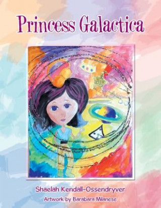 Книга Princess Galactica KENDALL-OSSENDRYVER