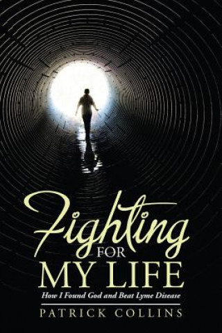Книга Fighting for My Life PATRICK COLLINS