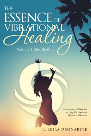 Carte Essence of Vibrational Healing L. LEILA DEONARINE
