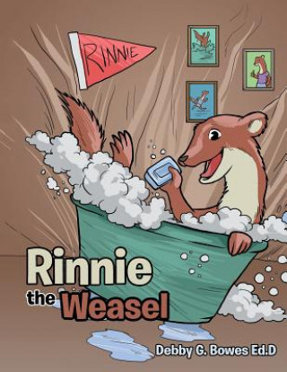 Kniha Rinnie the Weasel DEBBY G. BOWES ED.D