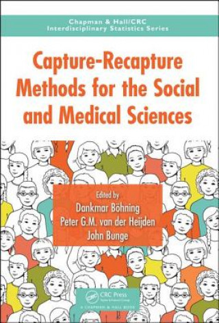 Kniha Capture-Recapture Methods for the Social and Medical Sciences 