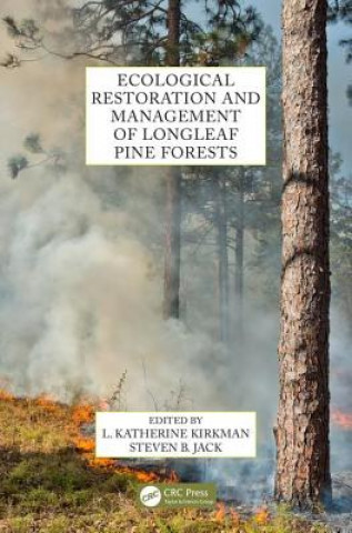 Książka Ecological Restoration and Management of Longleaf Pine Forests 