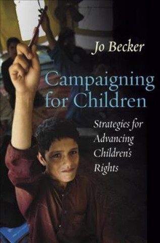 Kniha Campaigning for Children Jo Becker