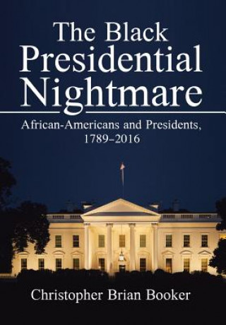 Kniha Black Presidential Nightmare Christopher Booker