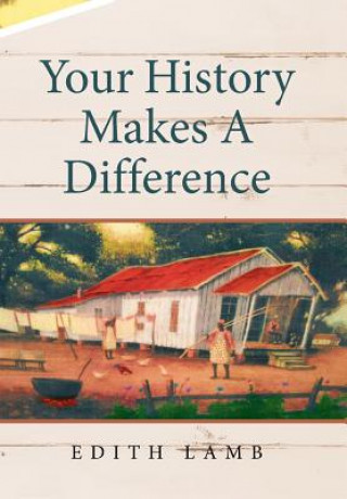 Boek Your History Makes A Difference EDITH LAMB