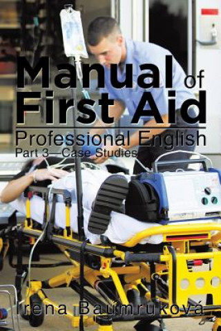 Książka Manual of First Aid Professional English Irena Baumruková