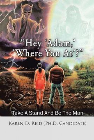 Carte Hey 'Adam, ' 'Where You At'? REID  PH.D. CANDIDAT