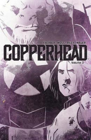 Könyv Copperhead Volume 3 Jay Faerber