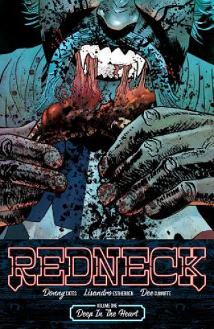 Книга Redneck Volume 1: Deep in the Heart Donny Cates