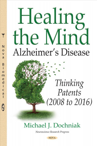 Knjiga Healing the Mind Michael J. Dochniak