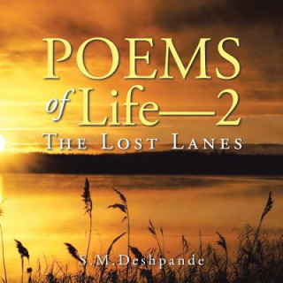 Carte Poems of Life-2 The Lost Lanes S.M. DESHPANDE