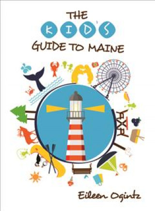 Buch Kid's Guide to Maine Eileen Ogintz