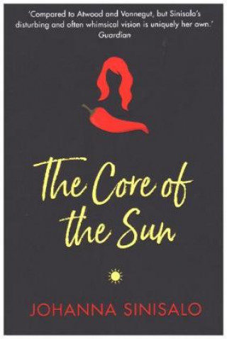 Carte Core of the Sun Johanna Sinisalo