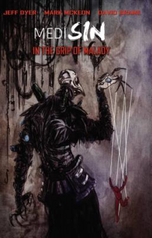 Книга MediSin: In the Grip of Malady Jeff Dyer