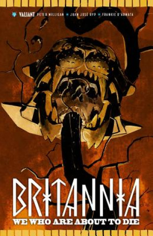 Kniha Britannia Volume 2: We Who Are About to Die Peter Milligan
