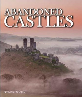 Könyv Abandoned Castles Kieron Connolly