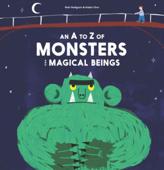 Knjiga A to Z of Monsters and Magical Beings Rob Hodgson