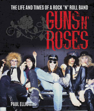 Książka Guns N' Roses Paul Elliot