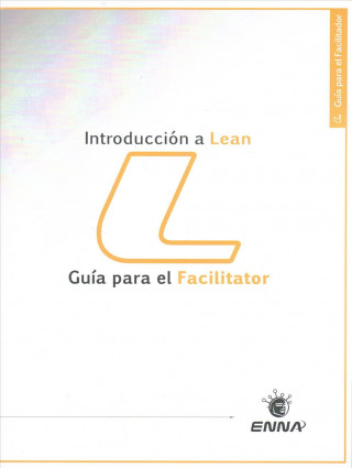 Kniha Intro a Lean Facilitator Guide (Spanish) Enna