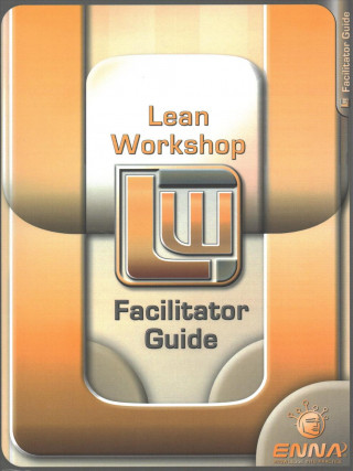 Kniha Lean Mfg Workshop Facilitator Guide Enna