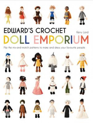Kniha Edward's Crochet Doll Emporium Kerry Lord
