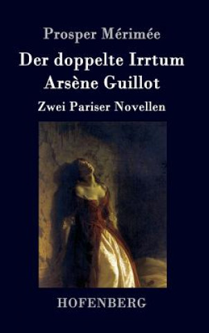 Könyv doppelte Irrtum / Arsene Guillot PROSPER M RIM E