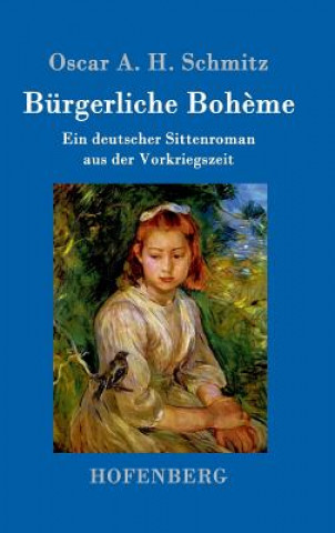 Kniha Burgerliche Boheme OSCAR A. H. SCHMITZ