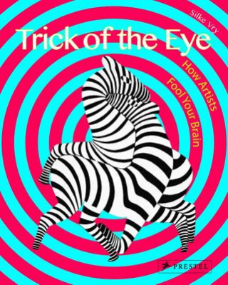 Kniha Trick of the Eye Silke Vry