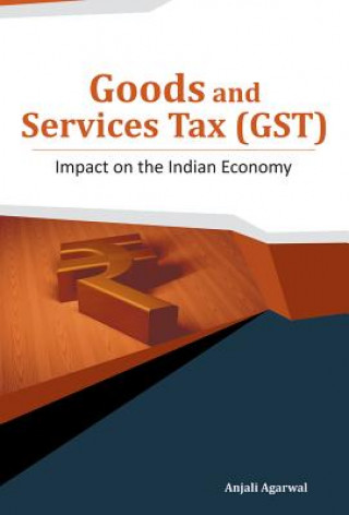 Książka Goods & Services Tax (GST) Anjali Agarwal