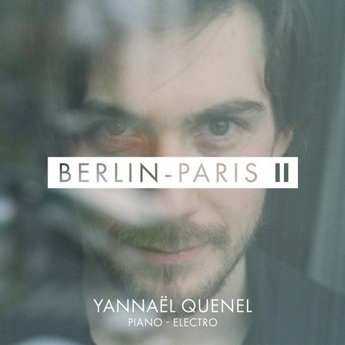 Hanganyagok Berlin Paris II Yannael Quenel