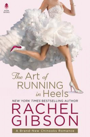 Könyv Art of Running in Heels Rachel Gibson