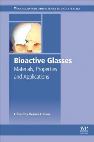 Knjiga Bioactive Glasses Heimo Ylanen