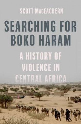 Carte Searching for Boko Haram Scott Maceachern