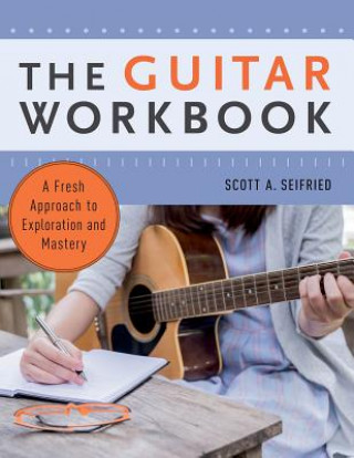Kniha Guitar Workbook Scott Seifried
