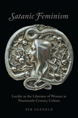 Kniha Satanic Feminism Per Faxneld